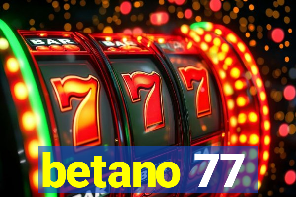 betano 77